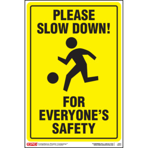 Slow Down Traffic Safety Posters - General Safety Poster